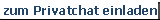Ich m�chte mich mit  im Chat treffen.